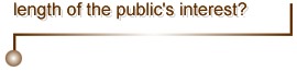 length of public interest?